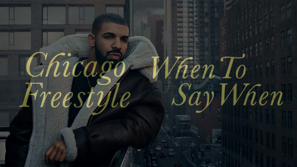 Drake Leaks “Chicago Freestyle” and “When To Say When”